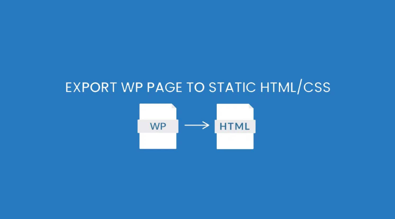 Export WP Page to Static HTML/CSS